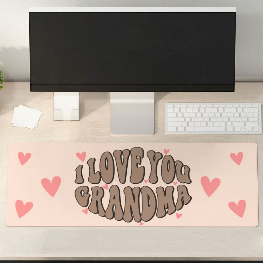 I Love You Grandma Desk Mat - Unique Desk Pad - Graphic Laptop Desk Mat