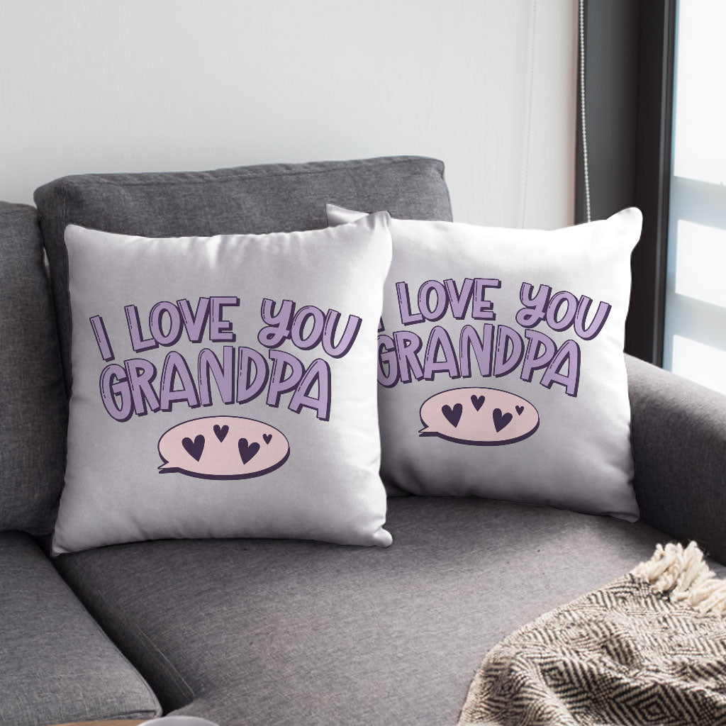 I Love You Grandpa Square Pillow Cases - Cute Pillow Covers - Print Pillowcases