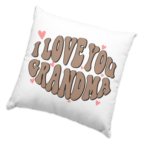 I Love You Grandma Square Pillow Cases - Unique Pillow Covers - Graphic Pillowcases